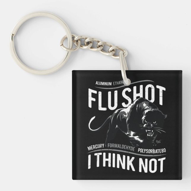 Flu Shot Think Not - Key Ring (Front)