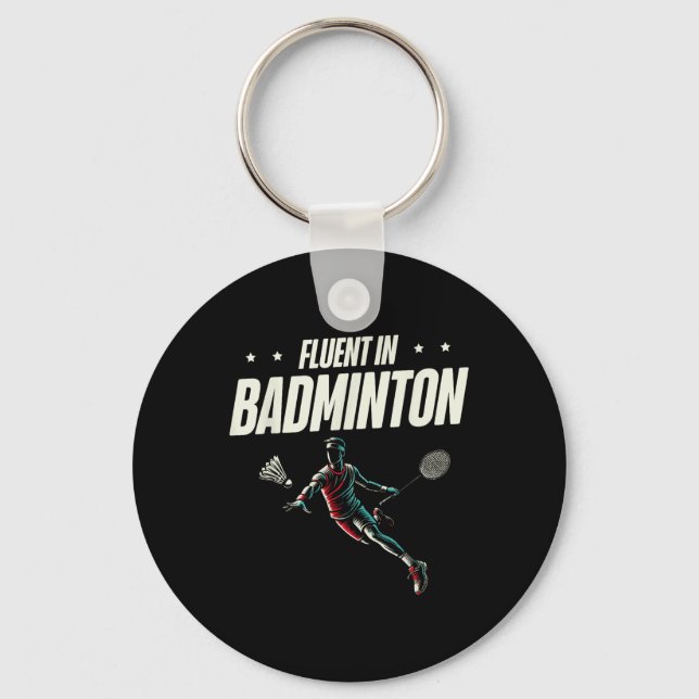 Fluent In Badminton Player Shuttle  Key Ring (Front)