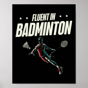 Fluent In Badminton Player Shuttle Poster