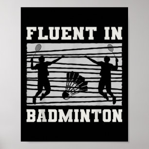 Fluent In Badminton Shuttle Rackets Fun  Poster