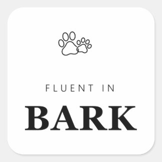 Fluent in Bark Funny Dog Lover Paw Print Square Sticker