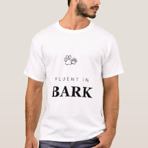 Fluent in Bark Funny Dog Lover Paw Print T-Shirt