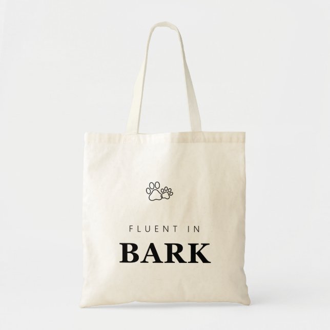 Fluent in Bark Funny Dog Lover Paw Print Tote Bag (Front)