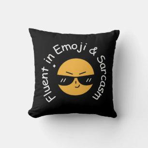 “Fluent in Emoji and Sarcasm” Funny Cushion