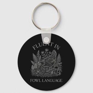Fluent In Fowl Language Chicken Mushroom Foraging  Key Ring