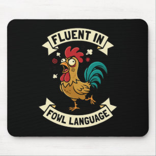 Fluent In Fowl Language Funny Chicken Rooster Mum  Mouse Mat