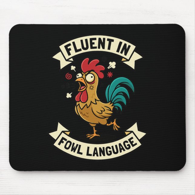 Fluent In Fowl Language Funny Chicken Rooster Mum  Mouse Mat (Front)