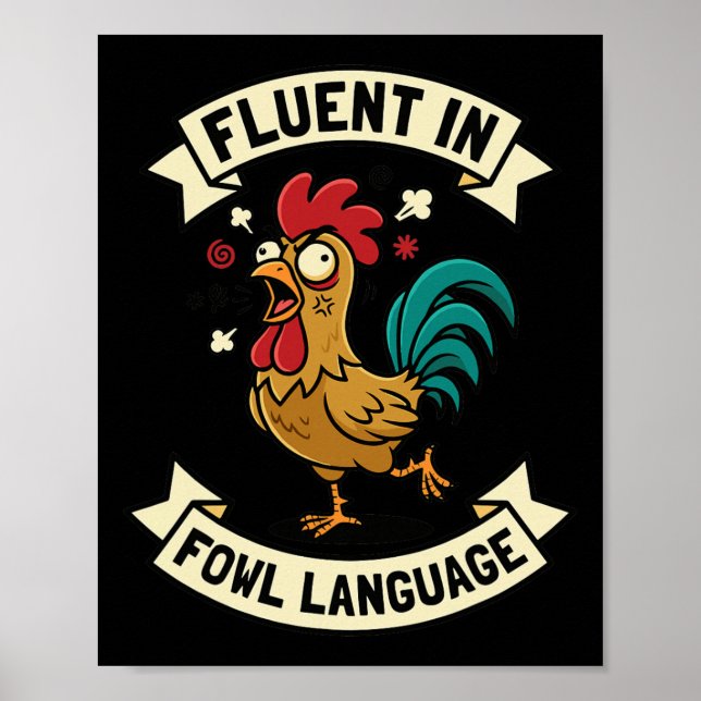 Fluent In Fowl Language Funny Chicken Rooster Mum  Poster (Front)