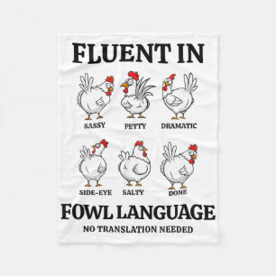 Fluent In Fowl Language Funny Chicken Sy Women Fleece Blanket