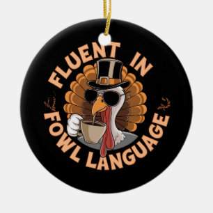 Fluent in Fowl Language Funny Design for Chicken Ceramic Tree Decoration