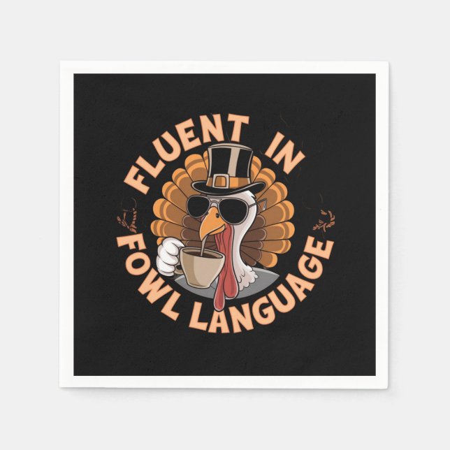 Fluent in Fowl Language Funny Design for Chicken  Napkin (Front)