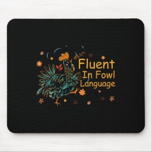 Fluent In Fowl Language Funny Novelty Chicken Pet Mouse Mat