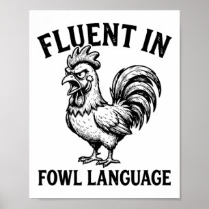 Fluent In Fowl Language Funny Rooster Chicken Pun Poster