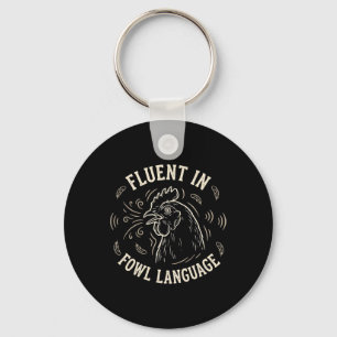 Fluent In Fowl The Language Retro Chicken Hen Roos Key Ring