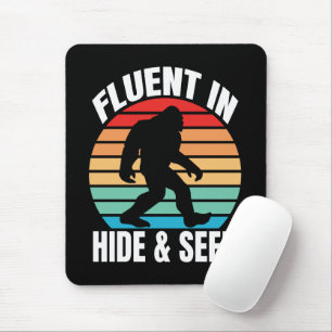 Fluent in Hide and Seek Funny Bigfoot  Mouse Mat