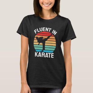Fluent in Karate Funny Karate T-Shirt