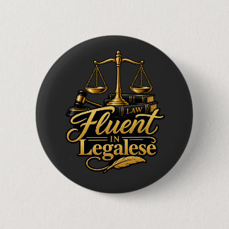 Fluent in Legalese Funny Lawyer 6 Cm Round Badge