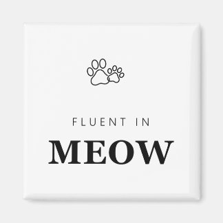 Fluent in Meow Funny Cat Lover Paw Print Magnet