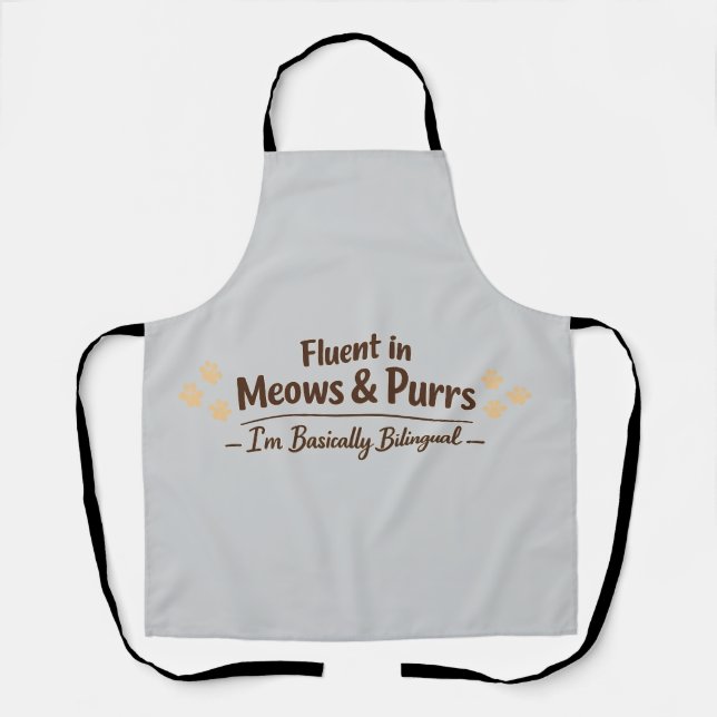 Fluent in Meows & Purrs Funny Cat Lover Gift Apron (Front)