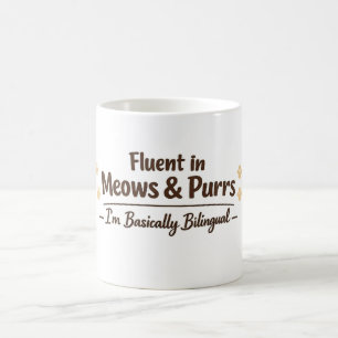 Fluent in Meows & Purrs Funny Cat Lover Gift Coffee Mug