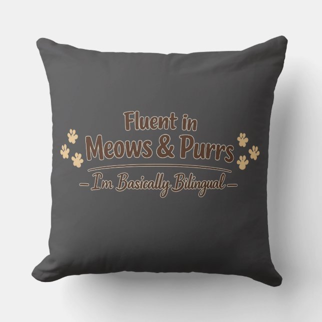 Fluent in Meows & Purrs Funny Cat Lover Gift Cushion (Front)