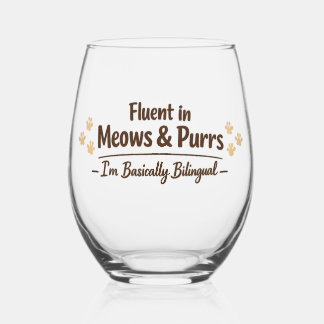 Fluent in Meows & Purrs Funny Cat Lover Gift Stemless Wine Glass
