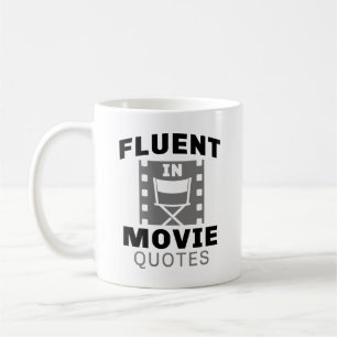 Fluent In Movie Quotes Coffee Mug