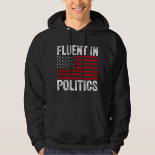 Fluent in Politics  Hoodie