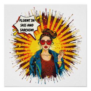 Fluent In Sass And Sarcasm Poster