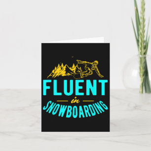 Fluent In Snowboarding Winter Sports Snowboarder  Card
