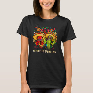 Fluent in Spanglish Mexican Humour Mexico Patrioti T-Shirt
