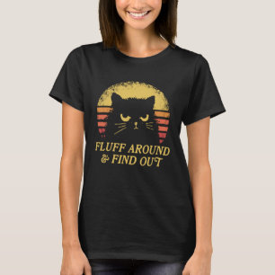 Fluff Around And Find Out Black Cat Vintage Sunset T-Shirt