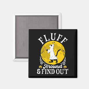 Fluff Around and Find Out Halloween Horror Cat Magnet