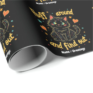 Fluff Around and Find Out The Perfect Meme Wrapping Paper