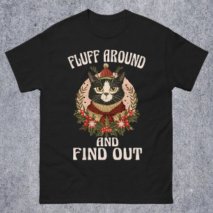 Fluff Around And Find Out winter cat Vintage Pun T-Shirt