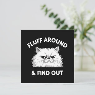 Fluff Around Funny Sarcastic Cat Lady Quote Humour Invitation