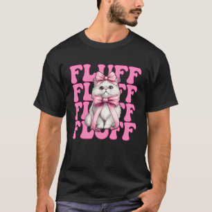 Fluff Persian Cat Girl Cat Mum Pink Coquette Bow T-Shirt