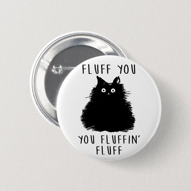 Fluff You Black Cat Drawing 6 Cm Round Badge (Front & Back)