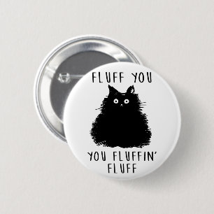 Fluff You Black Cat Drawing 6 Cm Round Badge
