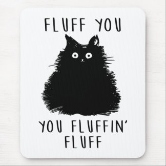 Fluff You Black Cat Drawing Mouse Mat