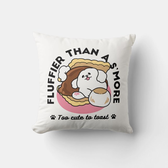 Fluffier Than a S’more – Cute Dog and Dessert Pun  Cushion (Front)