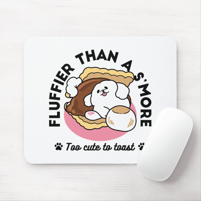 Fluffier Than a S’more – Cute Dog and Dessert Pun  Mouse Mat (With Mouse)