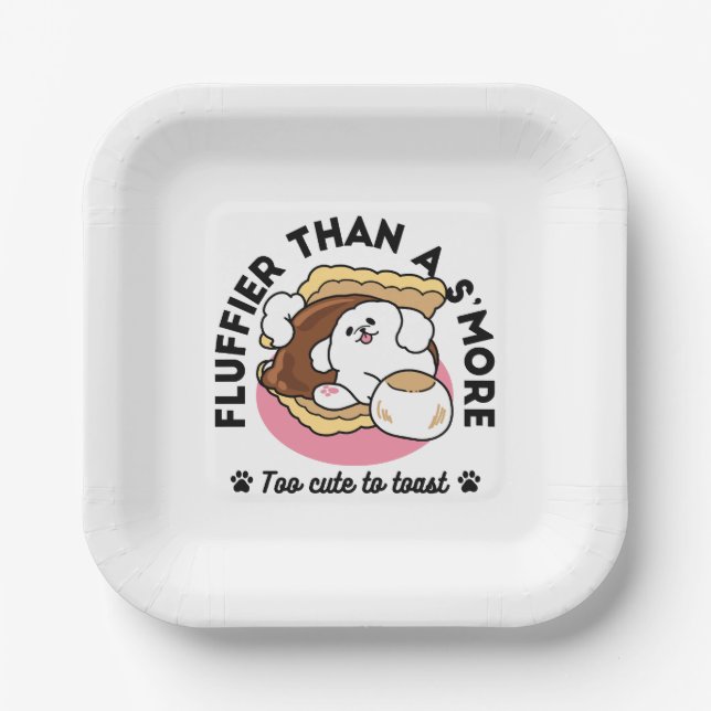 Fluffier Than a S’more – Cute Dog and Dessert Pun  Paper Plate (Front)
