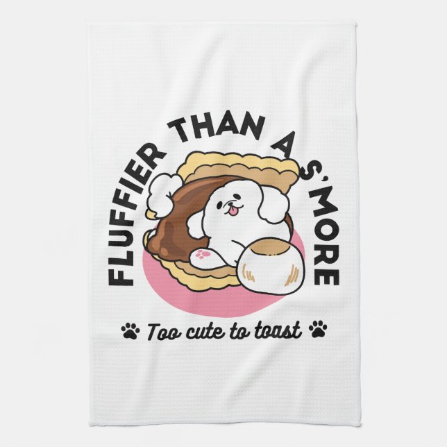 Fluffier Than a S’more – Cute Dog and Dessert Pun  Tea Towel (Vertical)