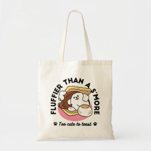 Fluffier Than a S’more – Cute Dog and Dessert Pun  Tote Bag