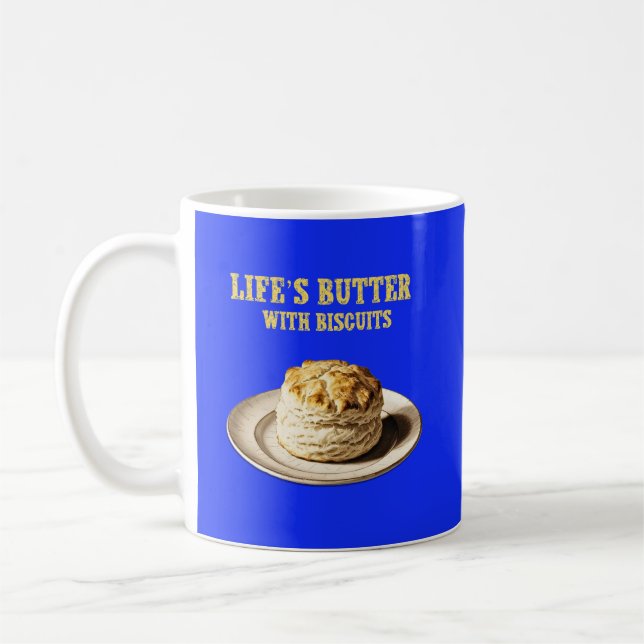 Fluffy Biscuit on a Plate, Life's Butter Biscuits Coffee Mug (Left)