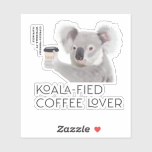 Fluffy Koala Pun Coffee Lovers
