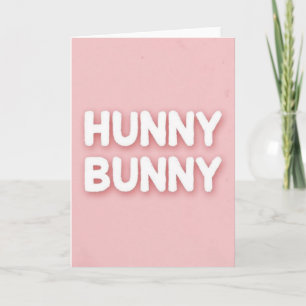 Fluffy Letters Hunny Bunny Card