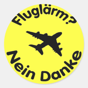 Fluglärm? Nein Danke Classic Round Sticker