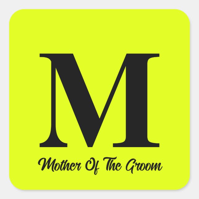 Fluorescent Yellow Mother Of The Groom Wedding Square Sticker (Front)